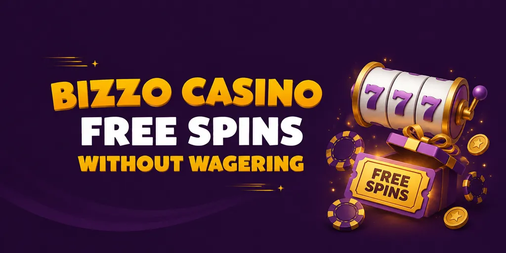 Bizzo Casino Free Spins Without Wagering